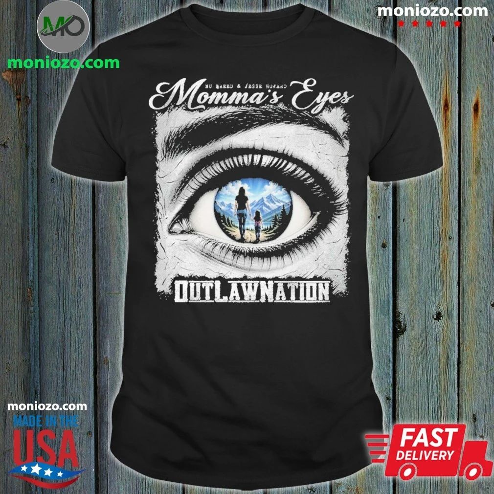 Original Outlaw Nation Momma’s Eyes Shirt