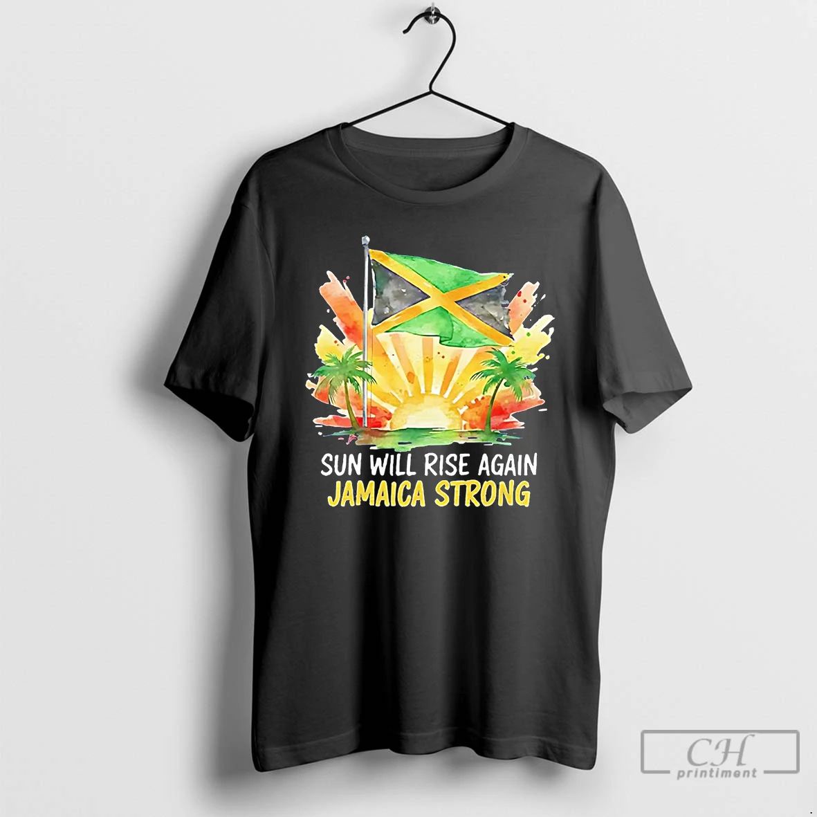 Classic Sun Will Rise Again Jamaica Strong T Shirts