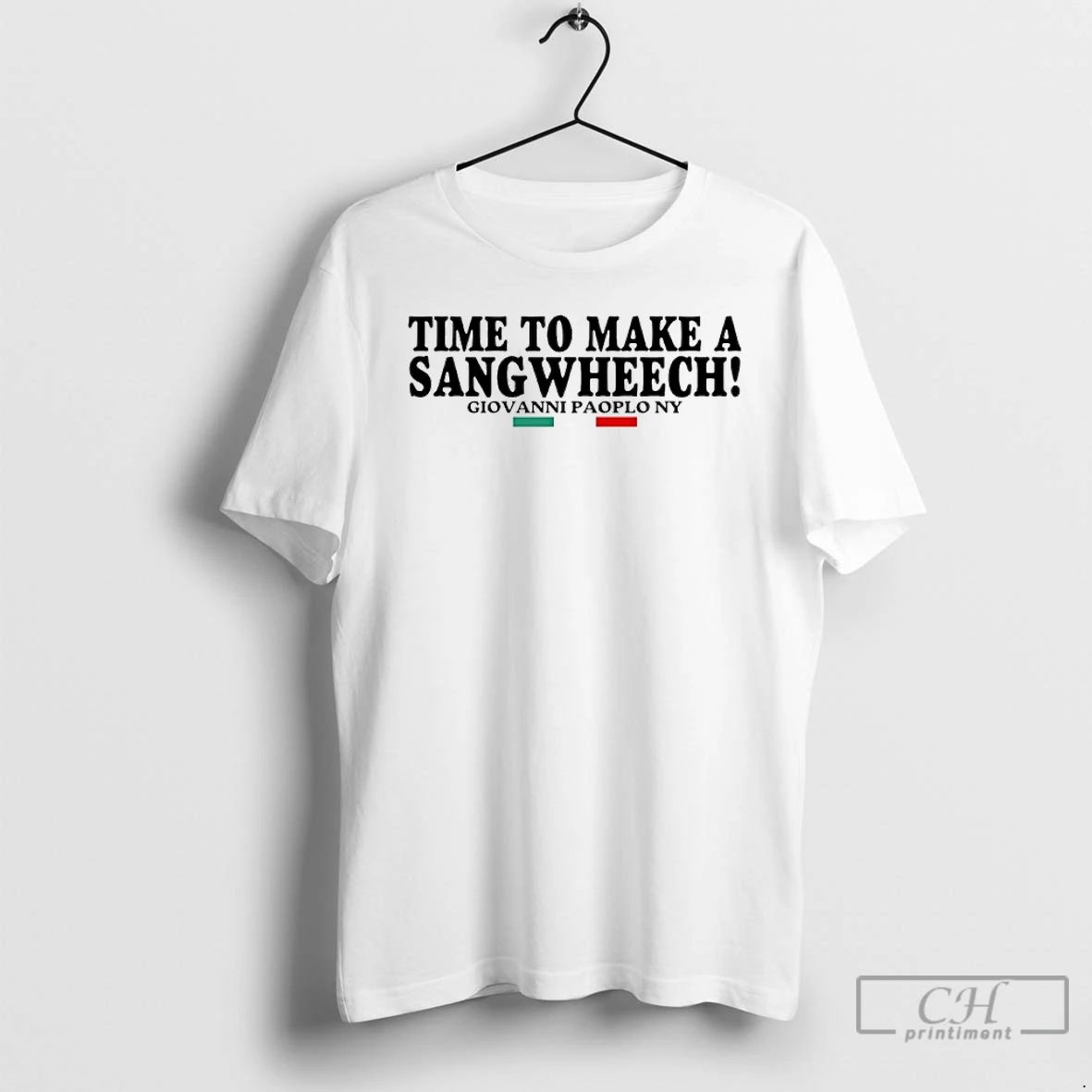 Classic Time To Make A Sangwheech Giovanni Paolo Ny T Shirts
