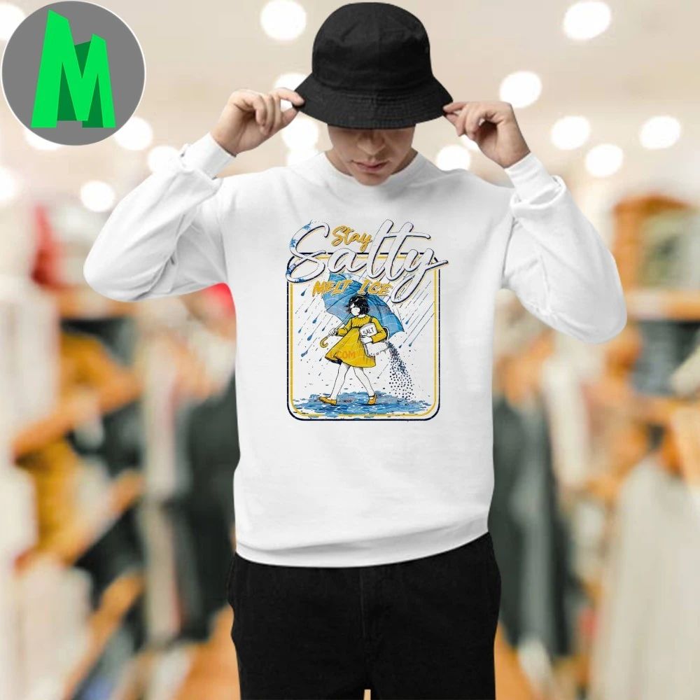 Stay Salty Melt Ice Png Snow Day Fun Umbrella Winter Shirt