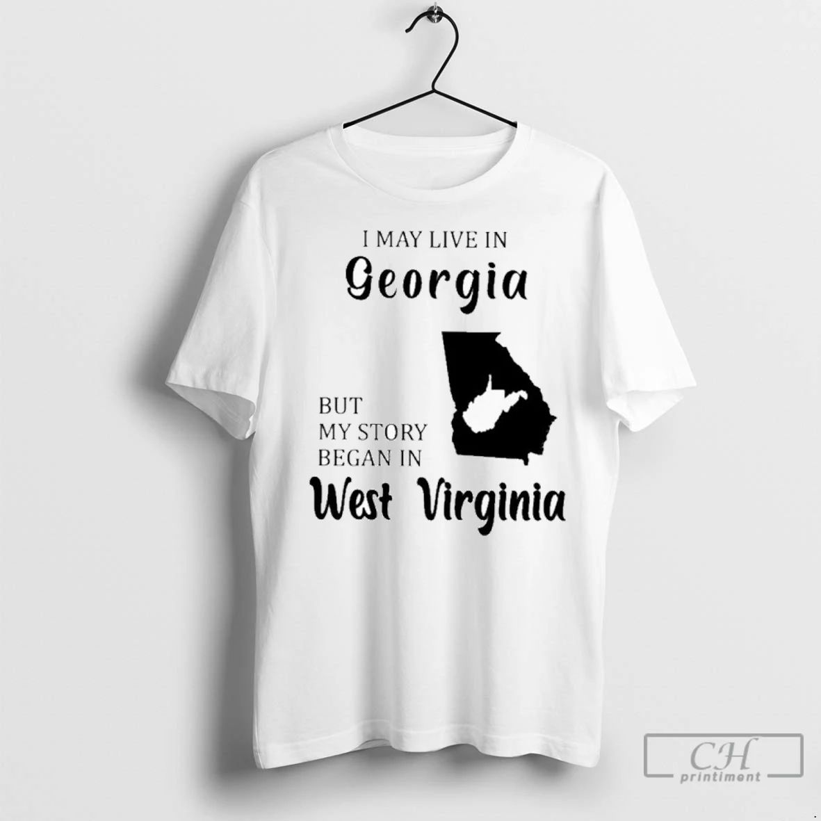 Premium I May Live In Georgia But My Story Began In West Virginia