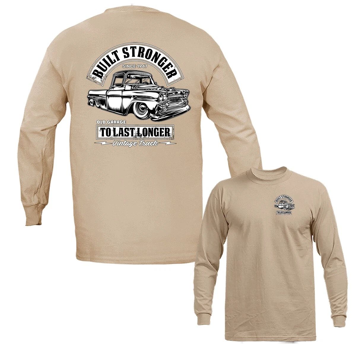 Built Stronger Vintage Truck Hot Rod Classic Vehicle Car Automobile Long Sleeve