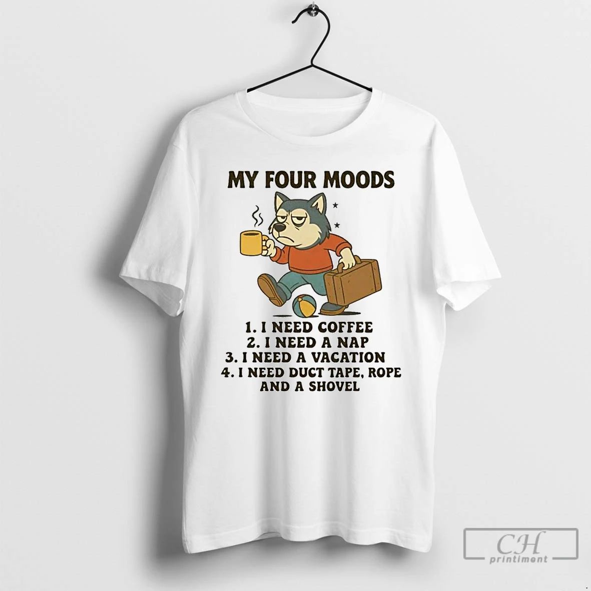 Classic Husky My Four Moods I Need A Coffee Nap Vacation Duct Tape Rope Shovel