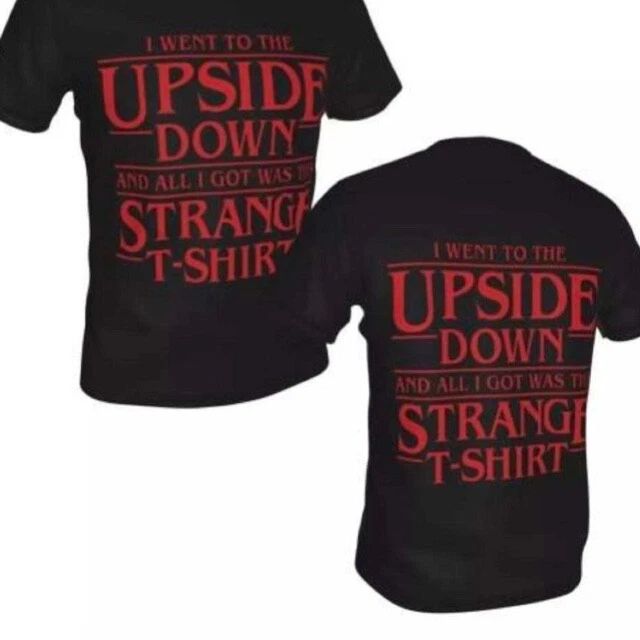 I Went to the Upside Down T Shirt - Strange Things - Large -  Sci Fi TV