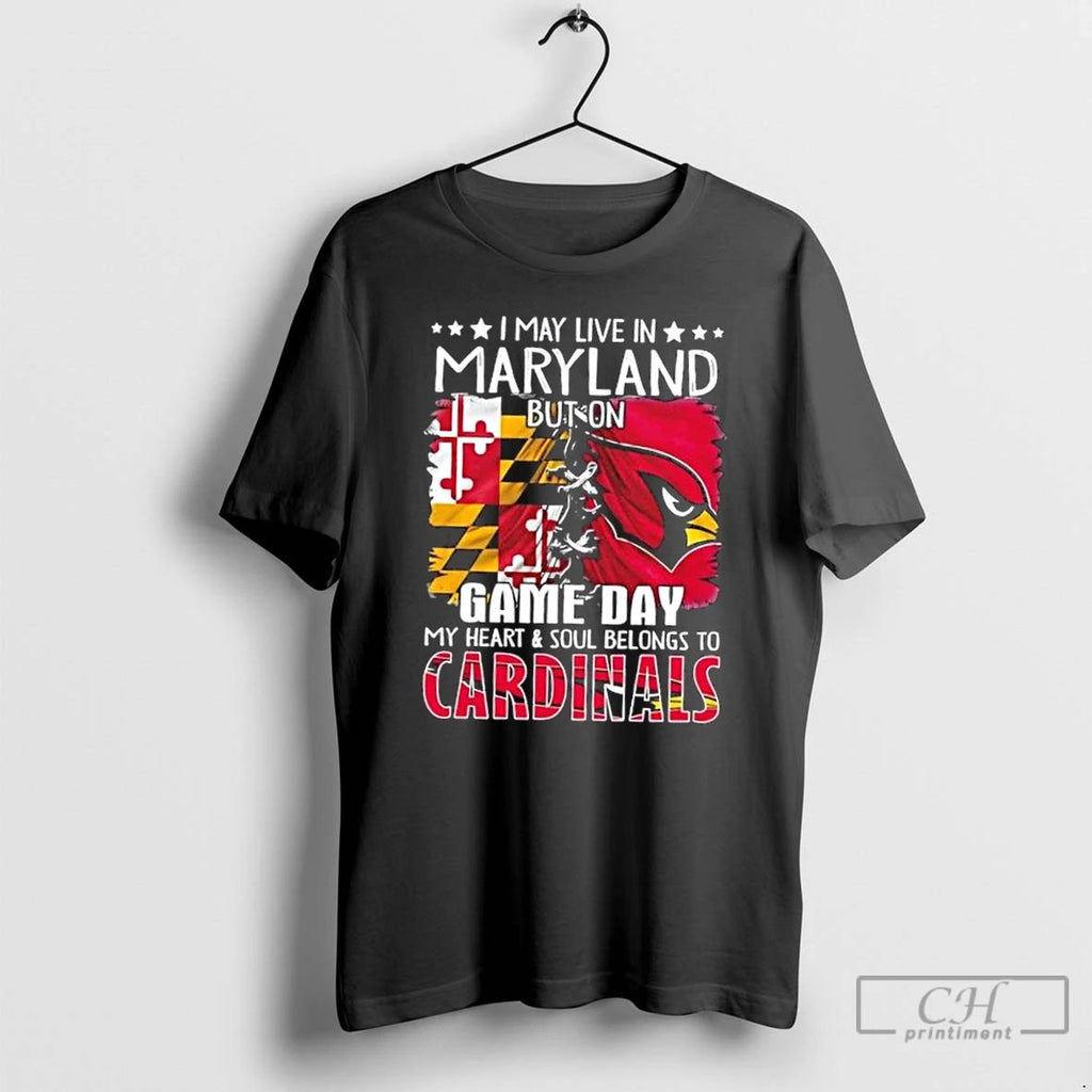 Premium I May Live In Maryland But On Gameday My Heart And Soul Belongs To