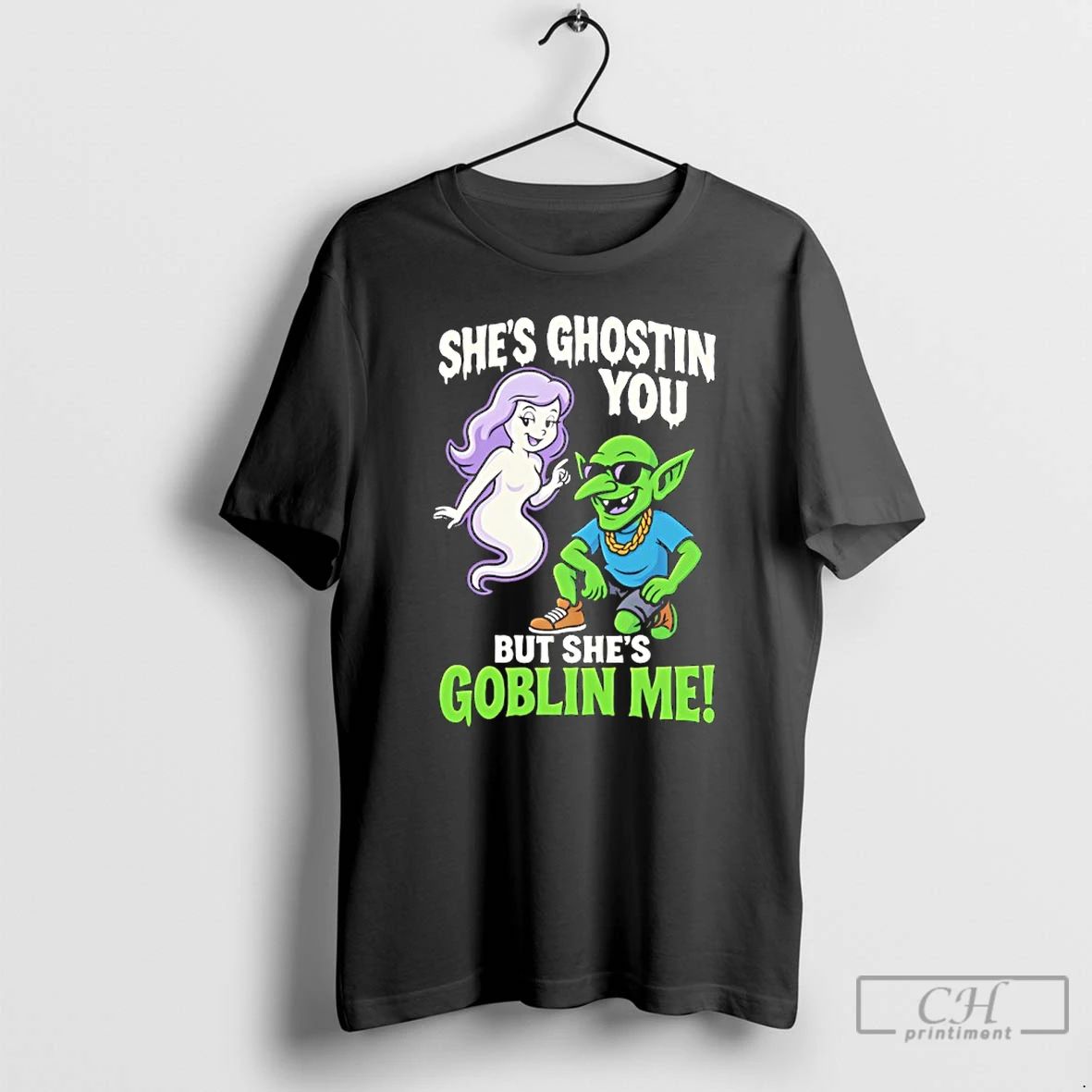 Classic Shes Ghostin You But Shes Goblin Me T Shirts