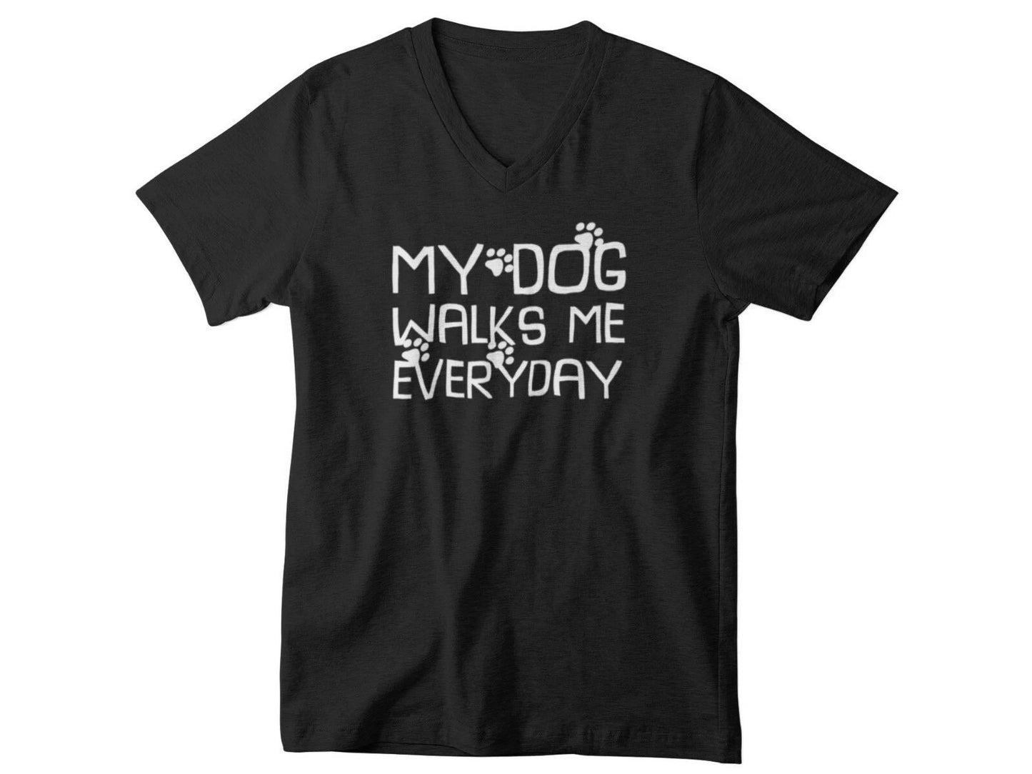 Mens V-neck My Dog Walks Me Everyday T Shirt Dog Lover Funny Dog Owner Gift Tee