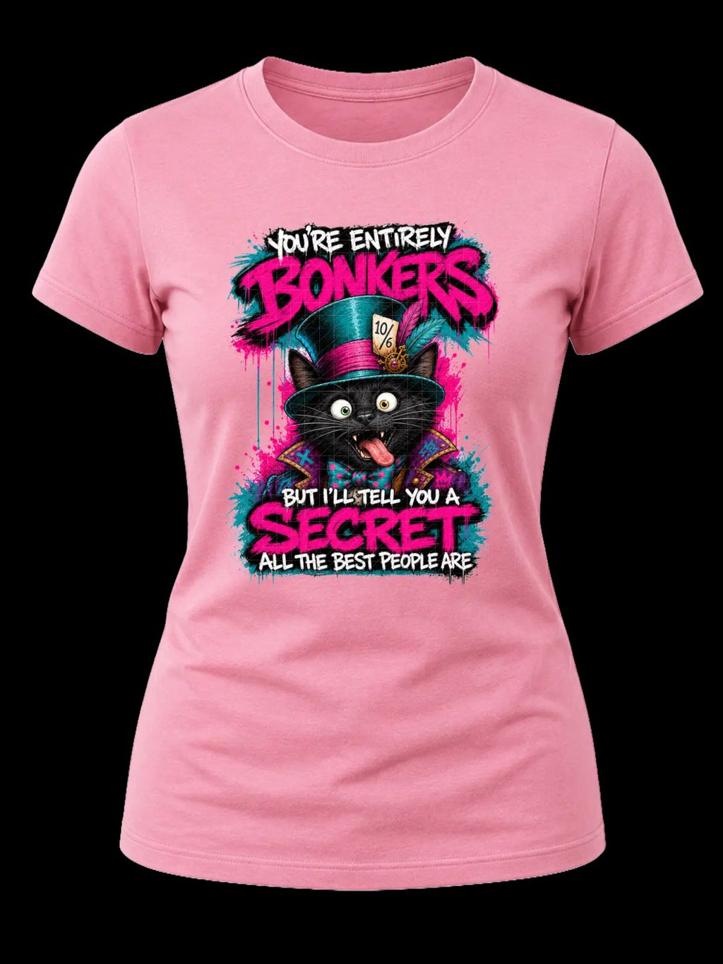 You’re Entirely Bonkers Black Cat Shirt