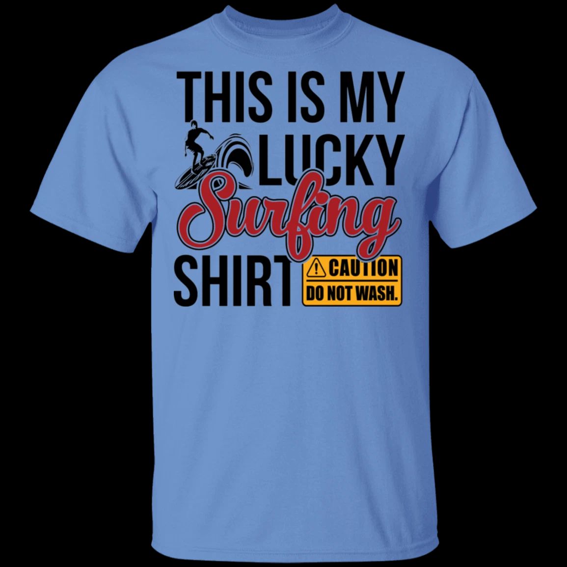 This Is My Lucky Surfing Shirt T-Shirt