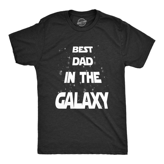 Mens Best Dad In The Galaxy T Shirt Funny SciFi Movie Fathers Day Tee for Guys