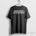 Premium The Only Minority Destroying America Are The Billionaires T Shirts
