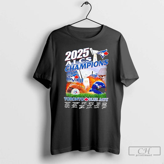 Classic 2025 Alcs Champions Toronto Blue Jays All Names Signatures T Shirts