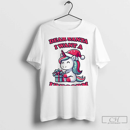 Classic Dearsanta I Want A Unicorn Christmas Gift White T Shirts