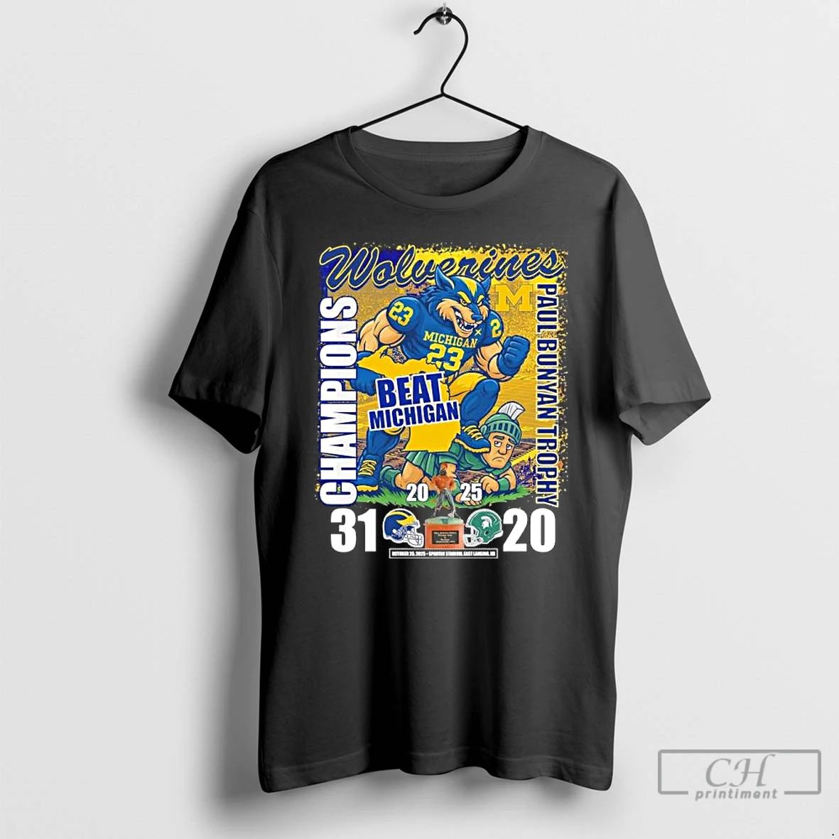 Premium Michigan Wolverines Mascot Beat Michigan State 2025 Paul Bunyan Trophy Champions T Shirts