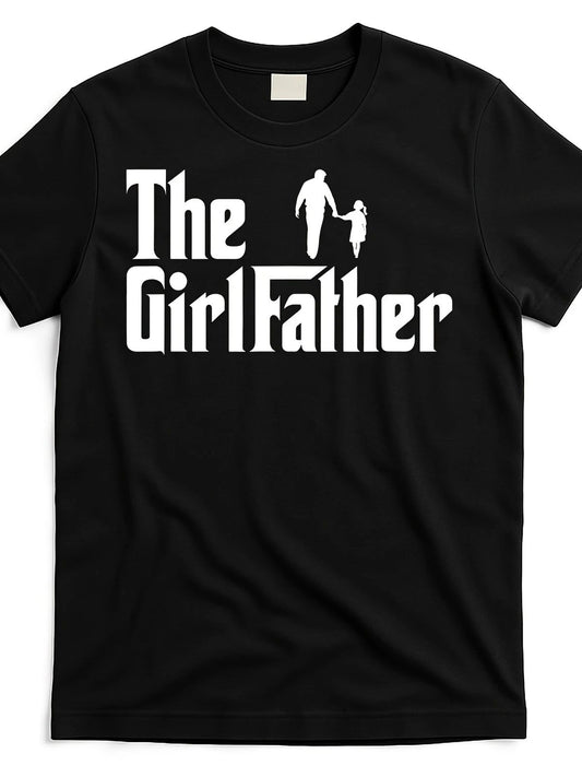 The Girl Father Funny Dad of Girls Daddy Daughter Girl Dad [Cool Design] Street