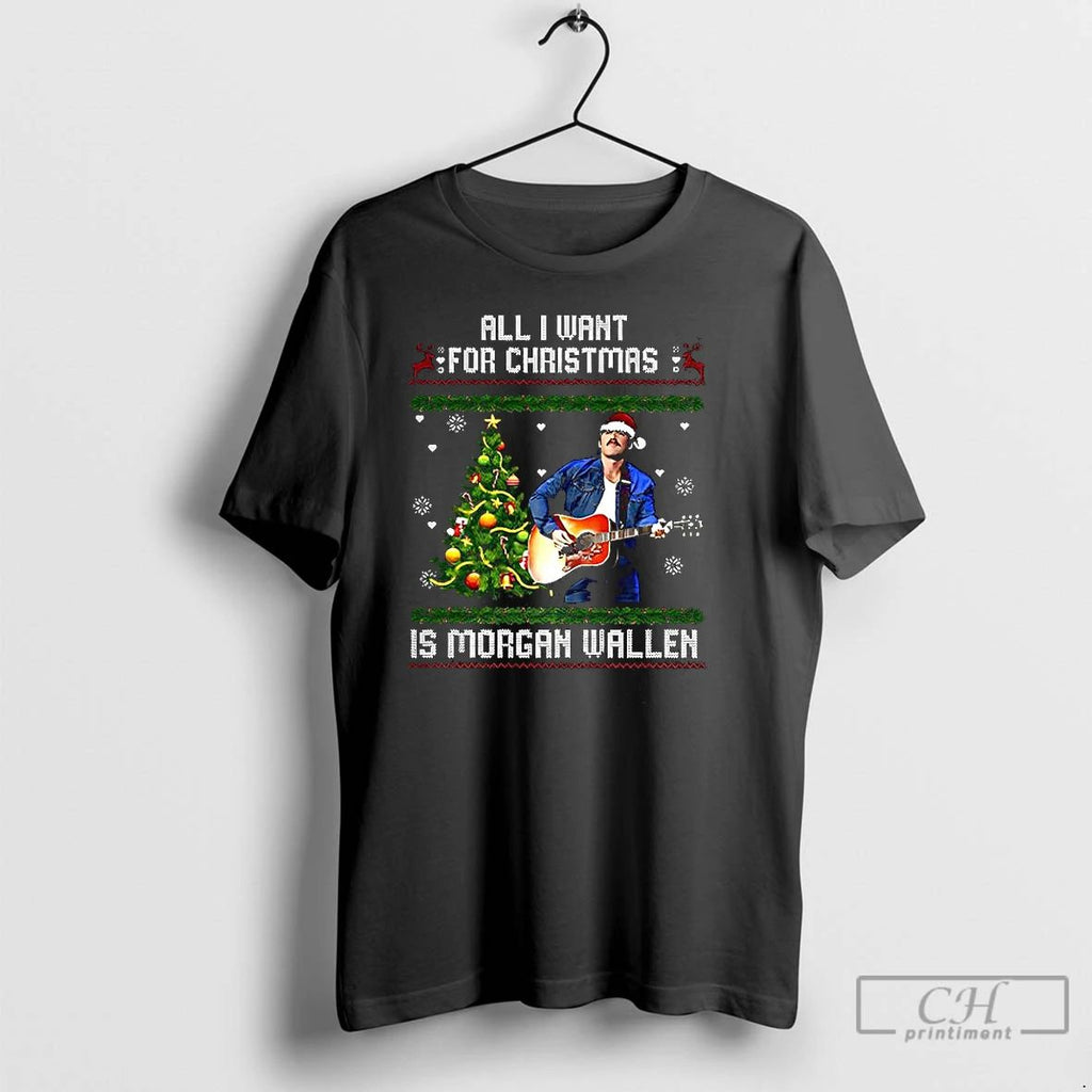 Classic All I Want For Christmas Is Morgan Country Music T Shirts