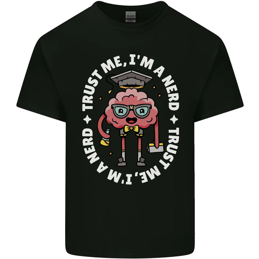 Trust Me I'm a Nerd Geek Graduate Brainy Mens Cotton T-Shirt Tee Top