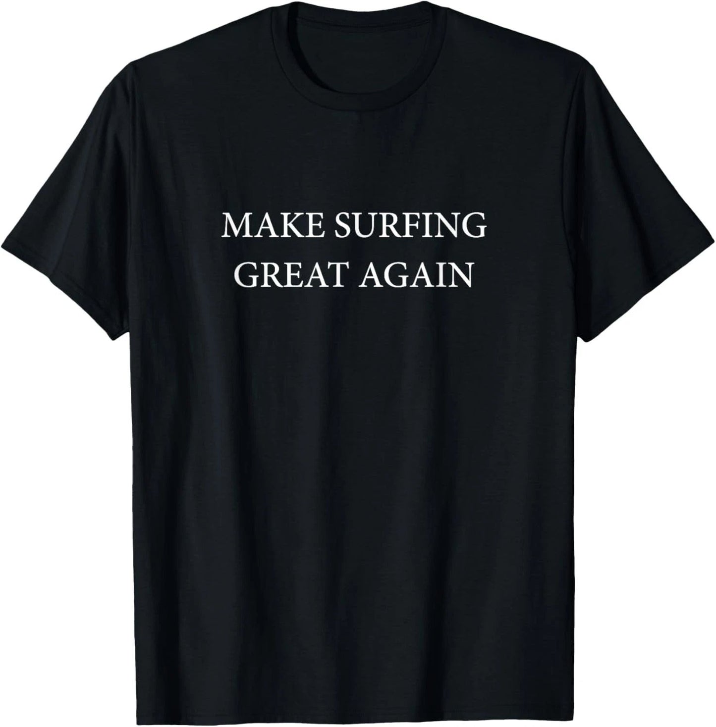 Make Surfing Great Again Funny Surfer Trump 2020 T-Shirt