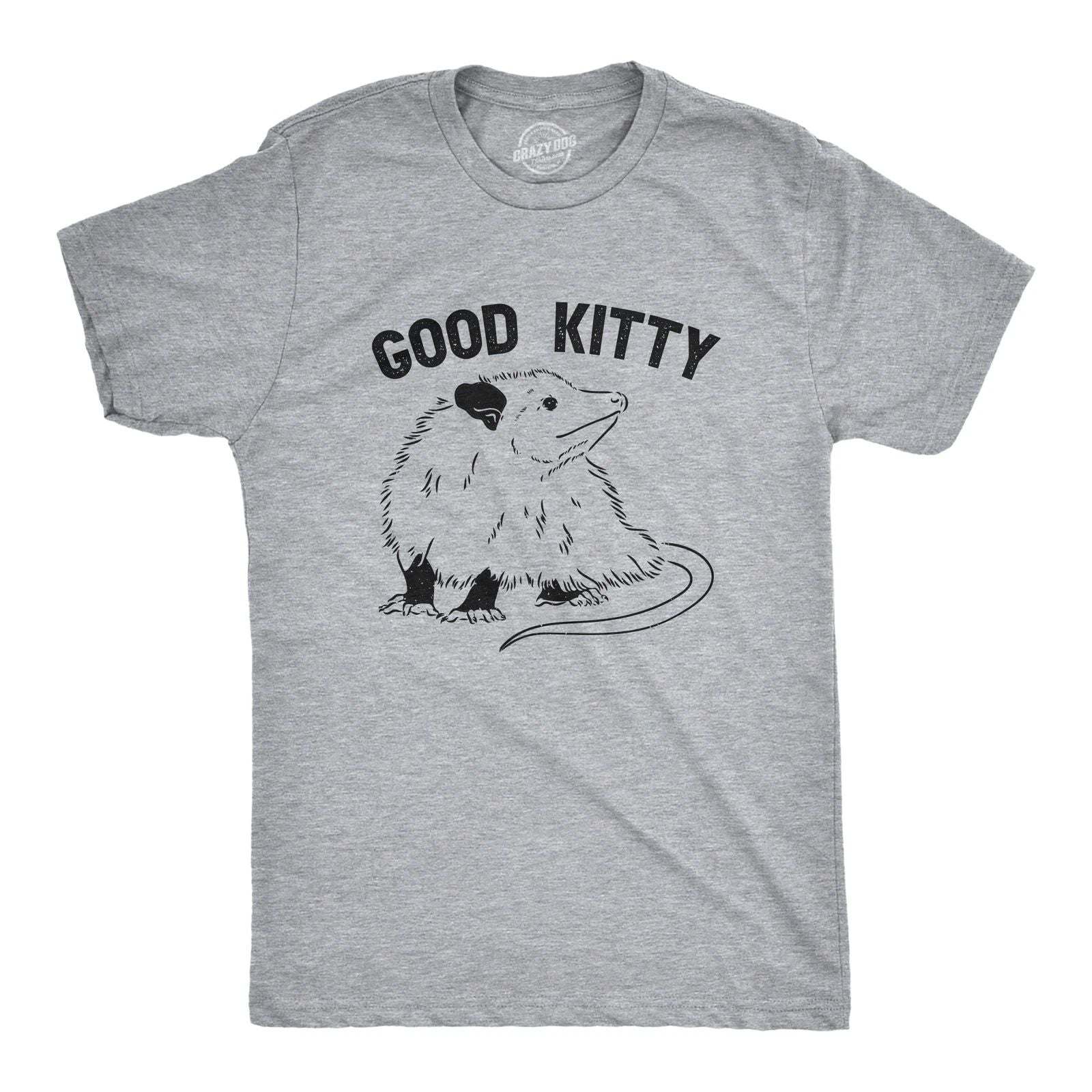 Mens Good Kitty T Shirt Funny Cute Opossum Kitten Joke Tee for Guys