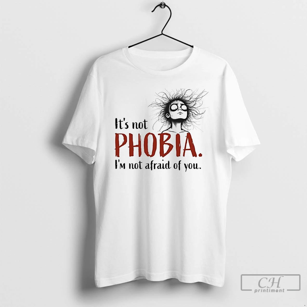 Classic Its Not Phobia Im Not Afraid Of You Sweat T Shirts