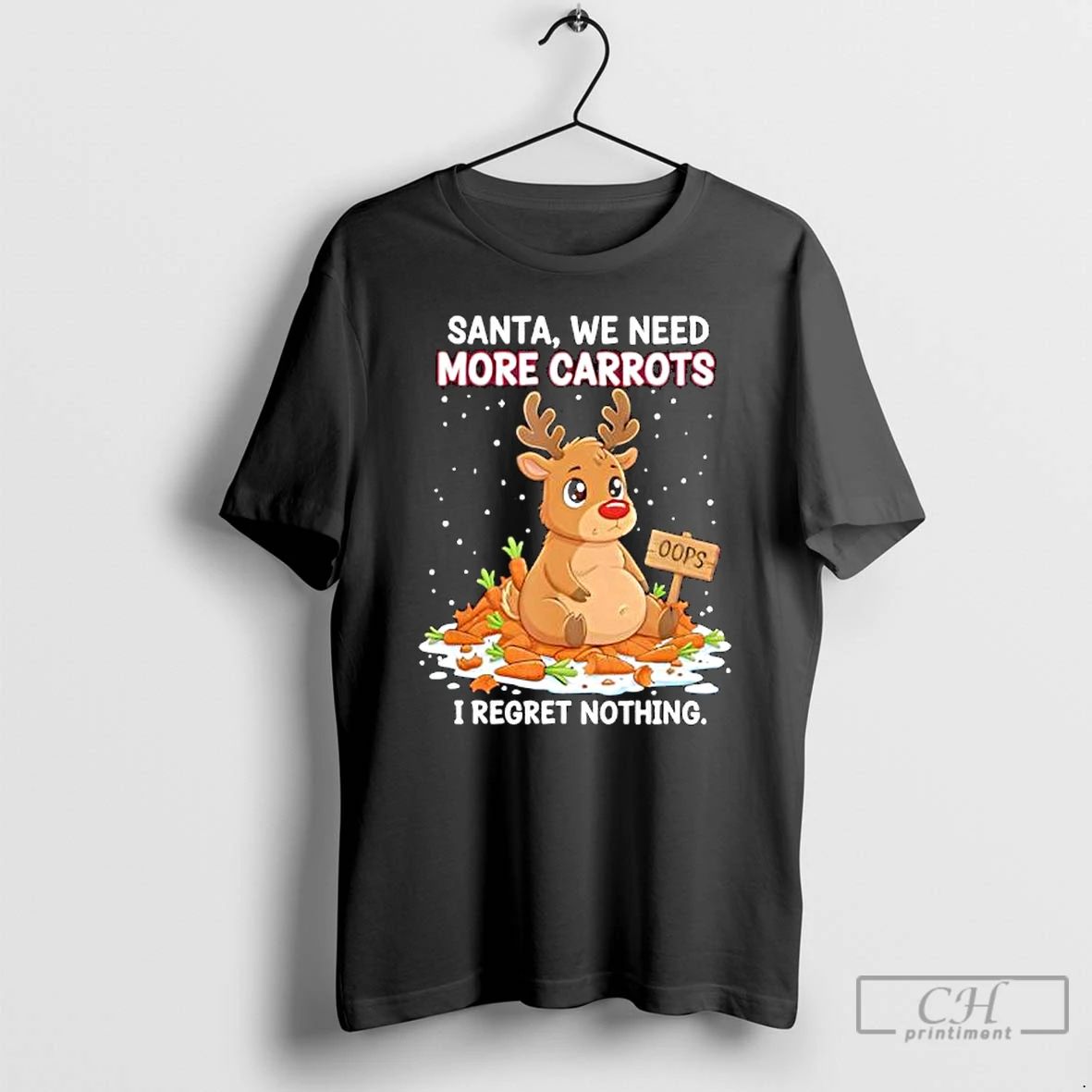 Premium Reindeer Carrot Hoarder Santa We Need More Carrots I Regret Nothing T Shirts