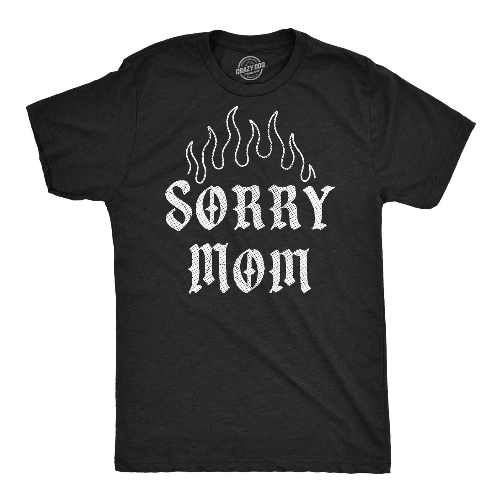 Mens Funny T Shirts Sorry Mom Sarcastic Tattoo Graphic Novelty Tee for Men