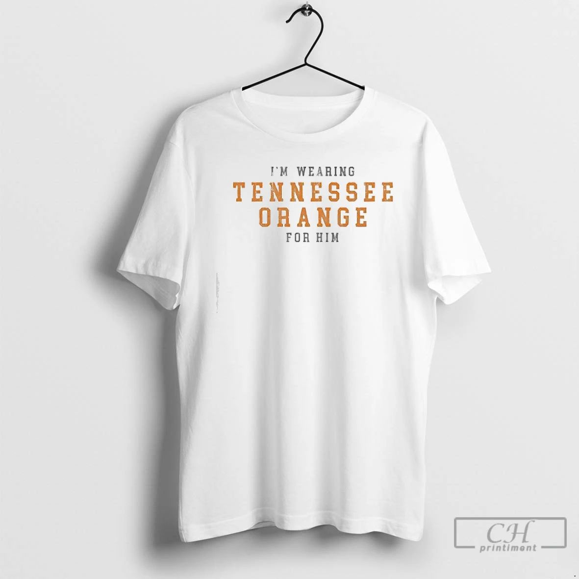 Premium Im Wearing Tennessee Orange For Him T Shirts