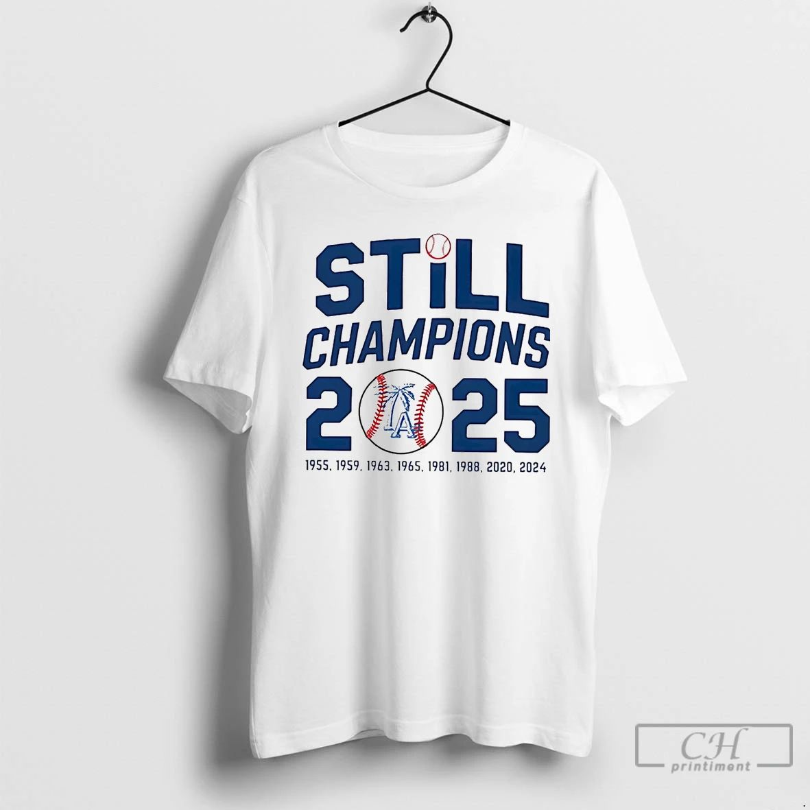 Premium Los Angeles Dodgers Still Champions 2025 T Shirts