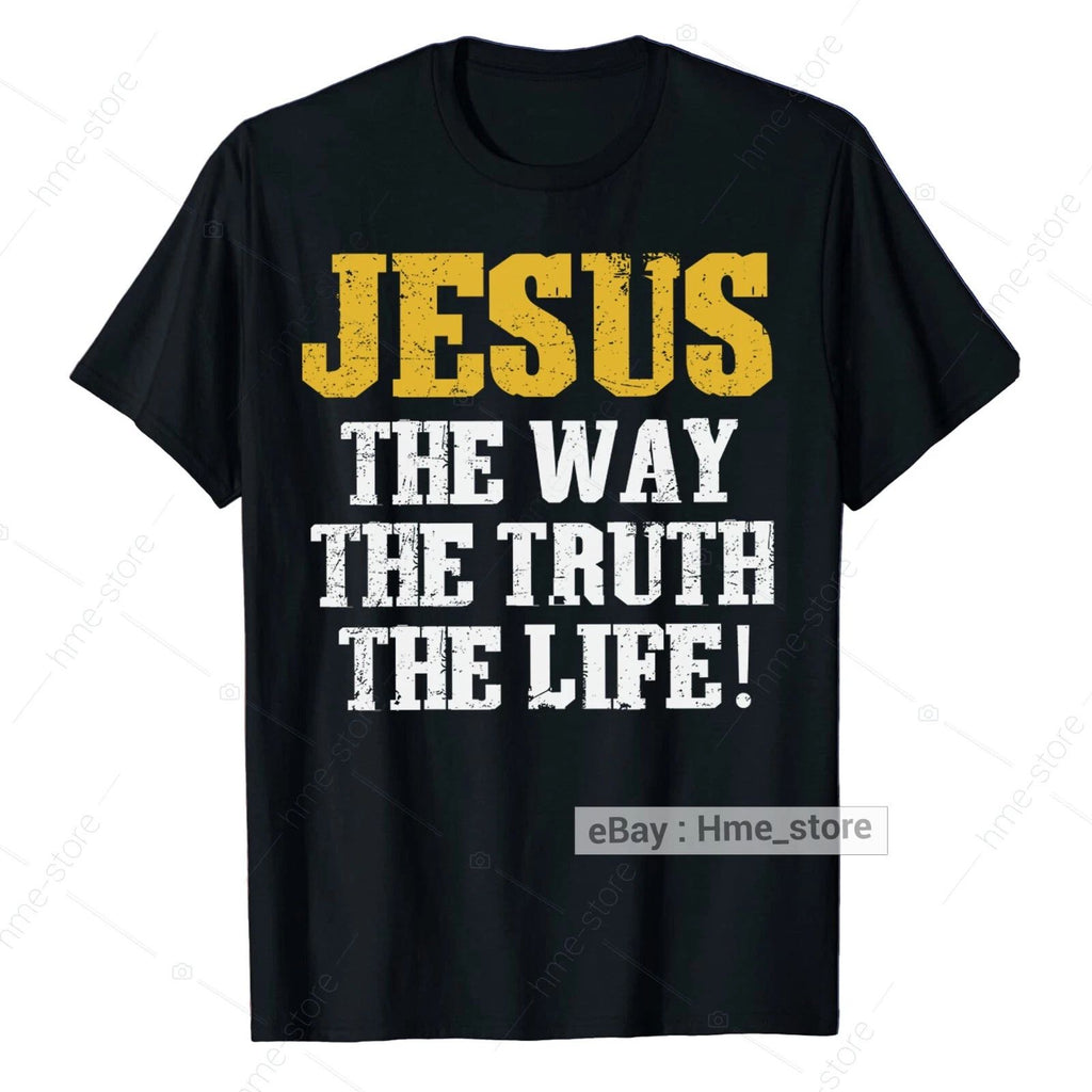 Jesus The Way Truth Life T-Shirt For Christian Bible Religious Faith In God Tee