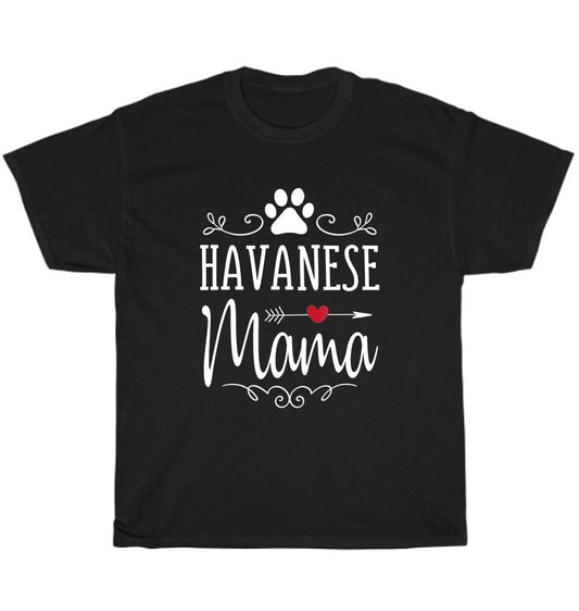 Havanese Mama Dog Pet Animal Lover T-Shirt Mother Mom Unisex Funny Tee Gift NEW