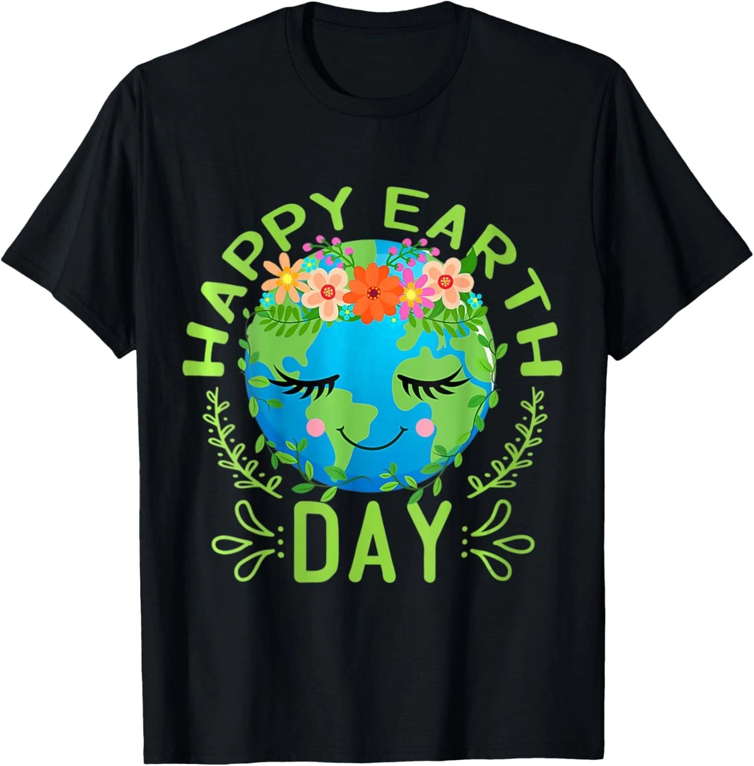 Funny Earth Day Quote Earth Cool Happy Earth Day Unisex T-Shirt