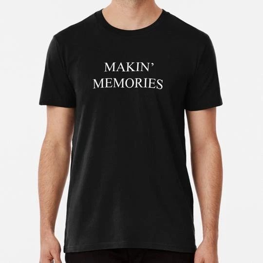 Makin Memories S to 5XL Made in the USA T-Shirt