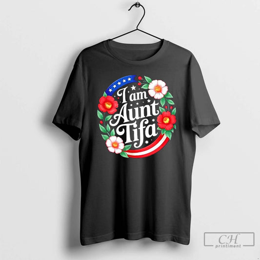 Classic I Am Aunt Tifa Floral T Shirts