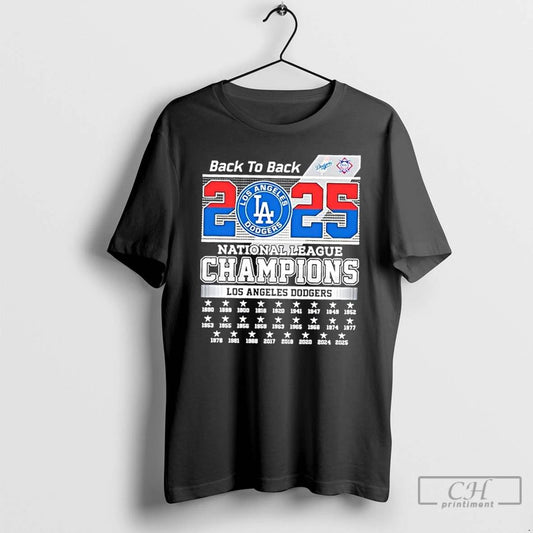 Classic 2025 Back To Back Los Angeles Dodgers National League Champions All Times T Shirts