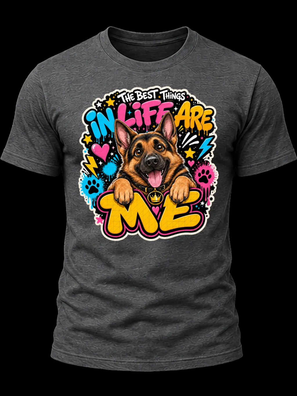 The Best Things in Life Are Me German Shepherd Shirt