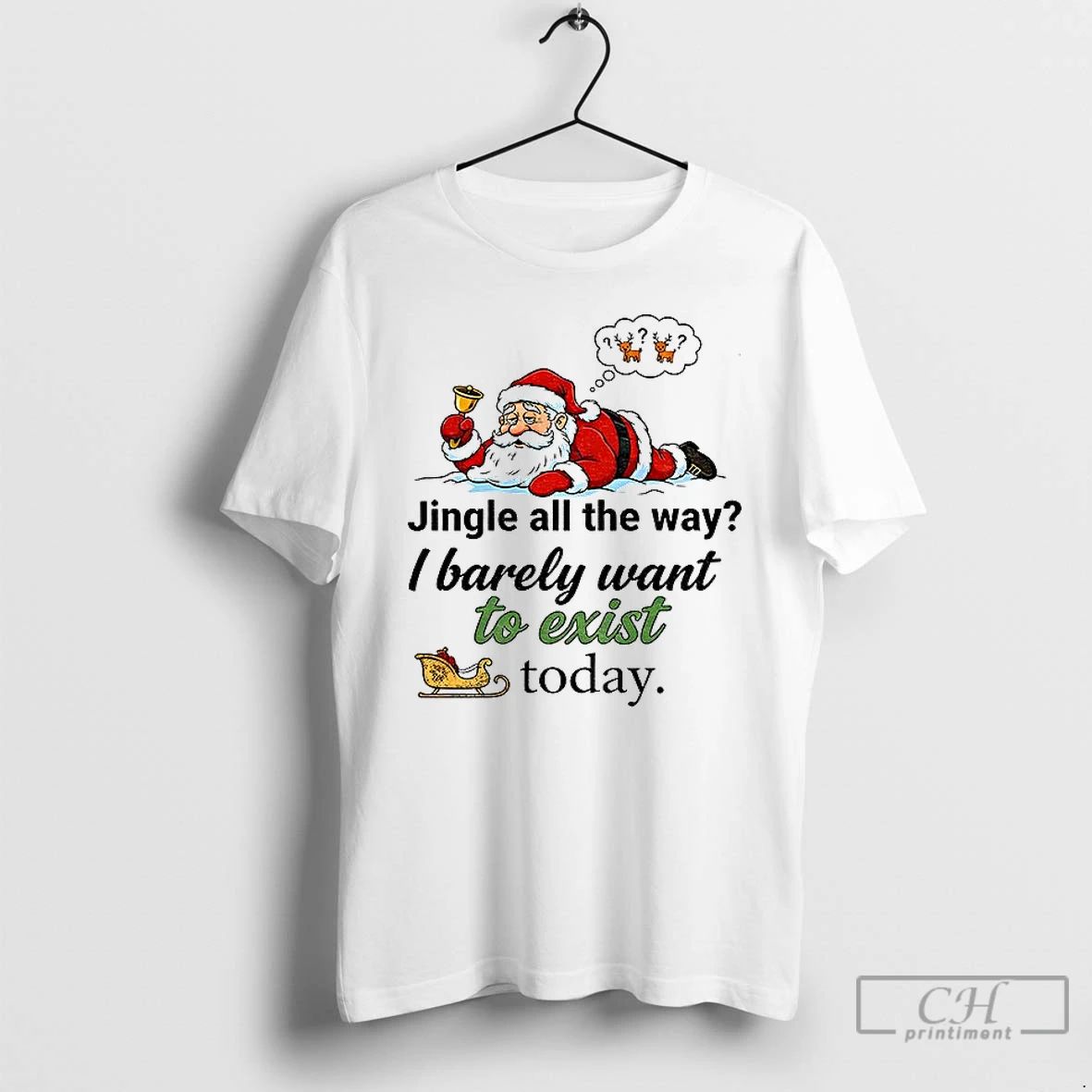 Premium Rg9xbolc Santa Claus Jingle All The Way I Barely Want To Exist To Day