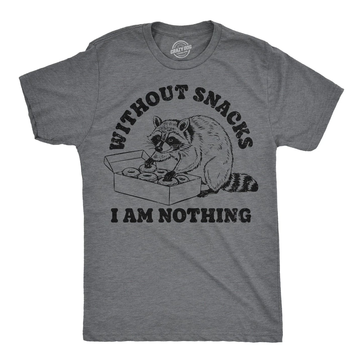 Mens Funny T Shirts Without Snacks I Am Nothing Sarcastic Graphic Novelty Tee
