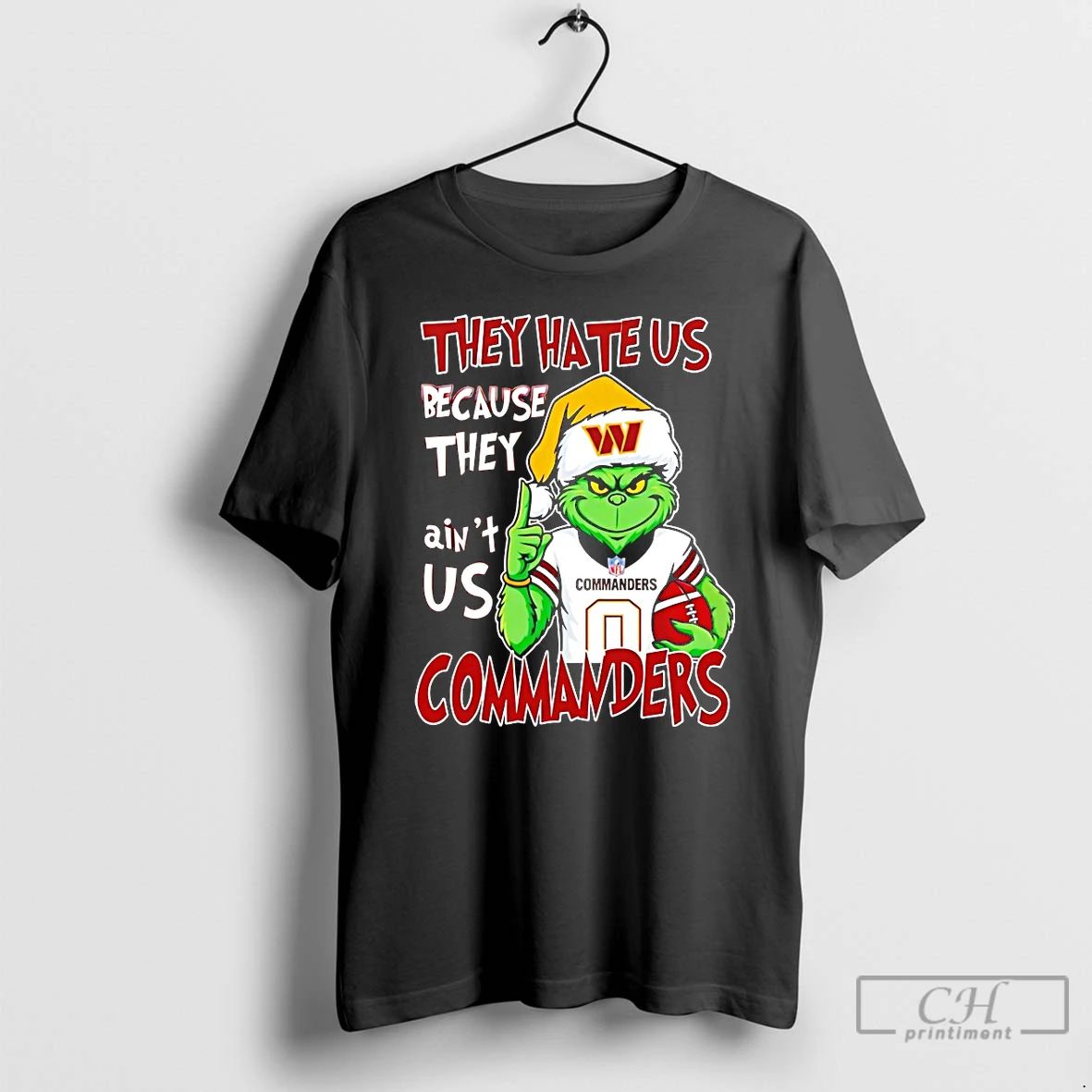 Classic Grinch Santa They Hate Us Because They Aint Us Washington Commanders Christmas T Shirts