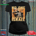 Original No One Wants To Fight For Israel American Shirt