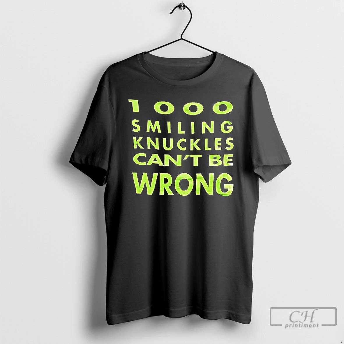 Premium 1000 Smiling Knuckles Cant Be Wrong Ceramic Ceramic And Classic Dad Cap T Shirts