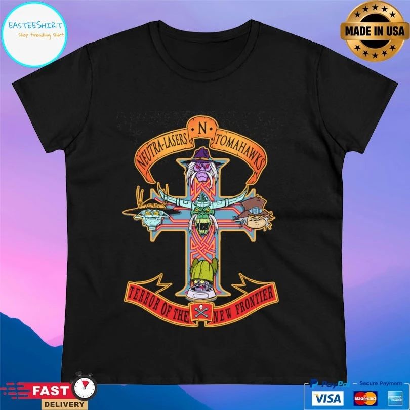 Neutra-lasers And Tomahawks Terror Of The New Frontier T-shirt