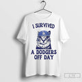 Premium I Survived A Dodgers Off Day Cat Meme