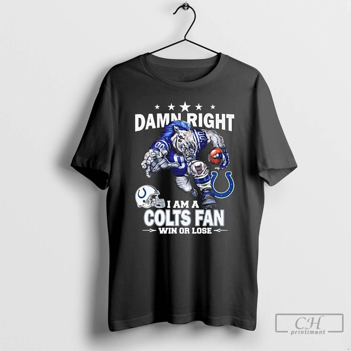 Classic Damn Right I Am A Indianapolis Colts Fan Win Or Lose Mascot 2025 Long