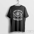 Classic Anti Social Cryptid Club We Dont Want To Be Seen T Shirts
