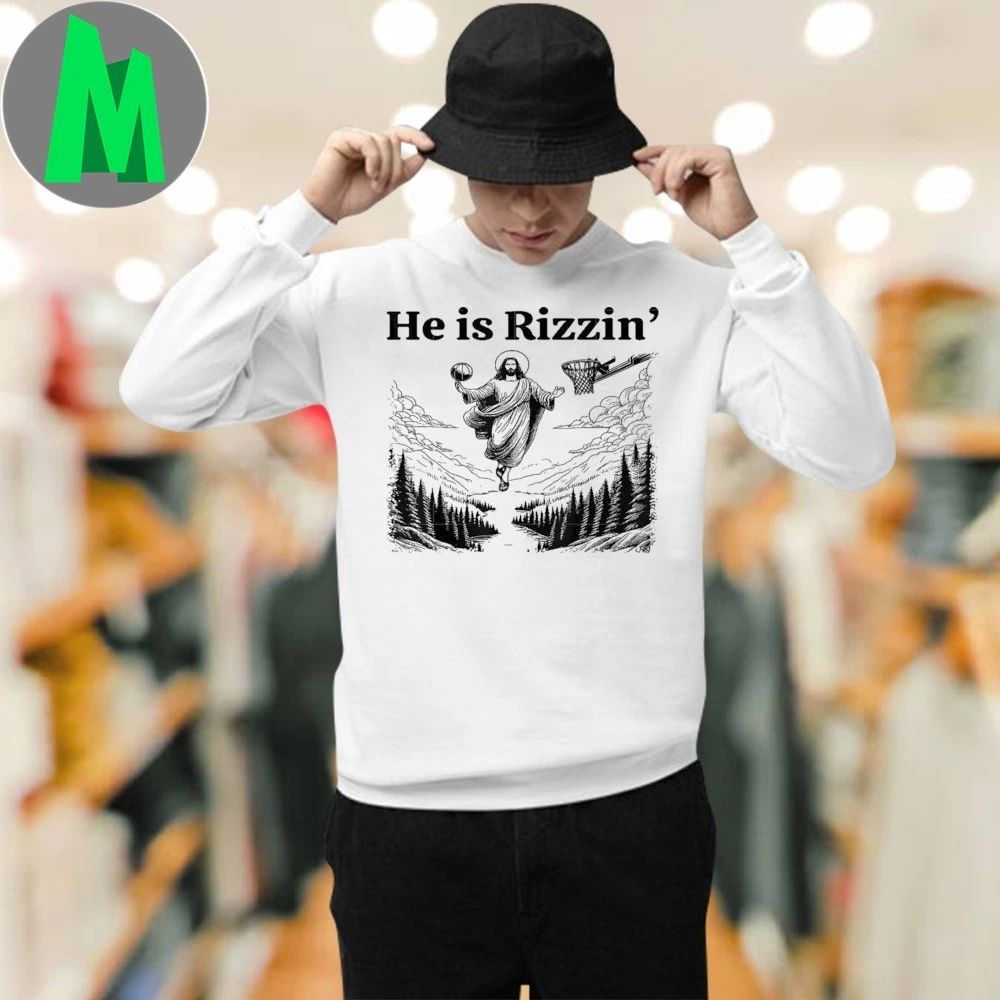 He Is Rizzin Easter Day Christian Religious Shirt
