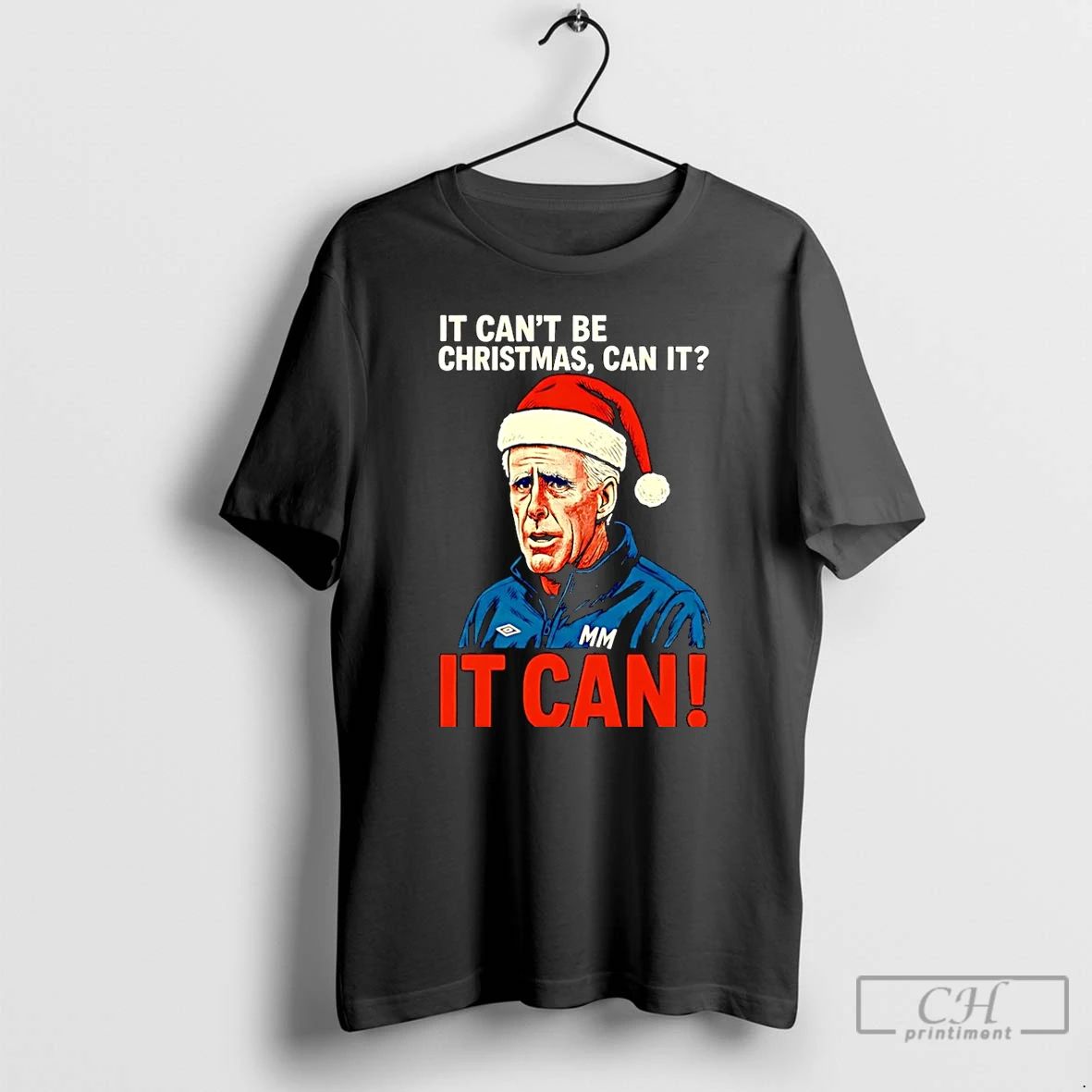 Classic It Cant Be Christmas Can It Mick Mccarthy It Can Christmas Christmas T Shirts