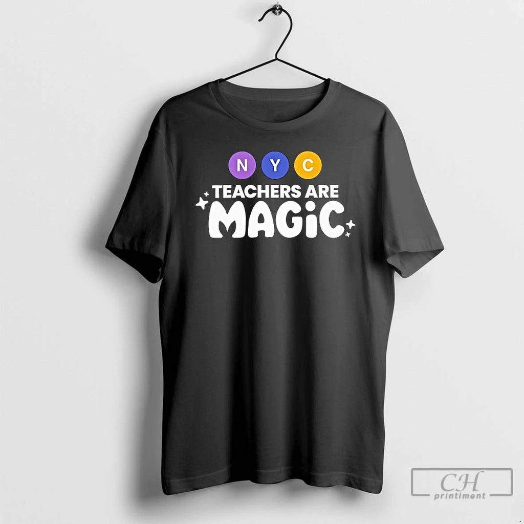Premium Nyc Teachers Are Magic T Shirts
