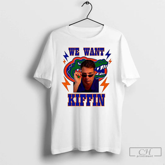 Classic Florida Gators Football We Want Lane Kiffin T Shirts