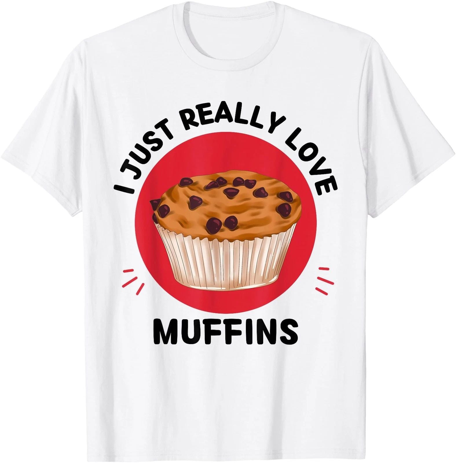 Kawaii Muffins I Just Really Love Cute Muffins Lover T-Shirt
