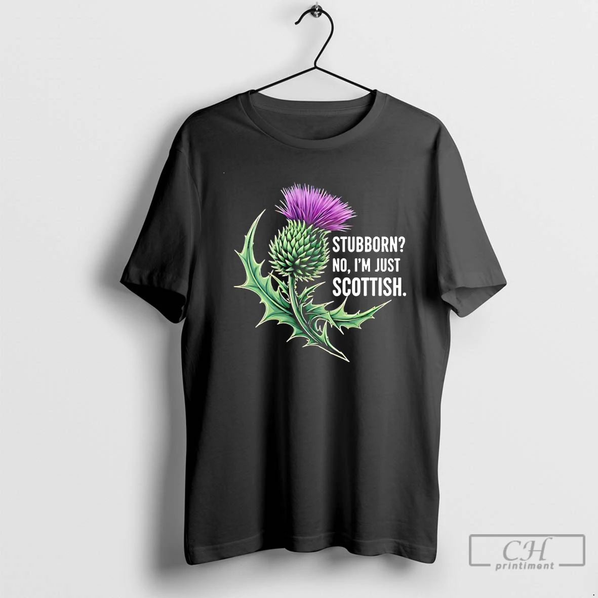 Classic Stubborn No Im Just Scottish T Shirts